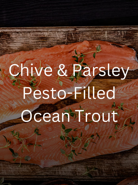 Chive and Parsley Pesto-Filled Ocean Trout