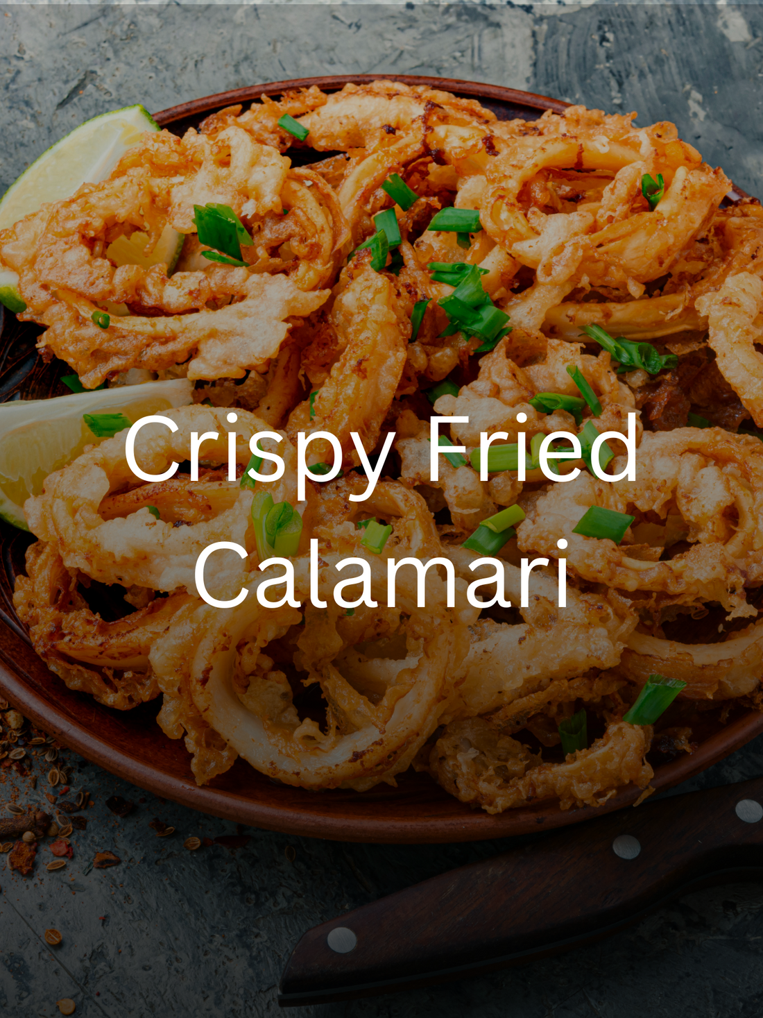 Crispy Fried Calamari