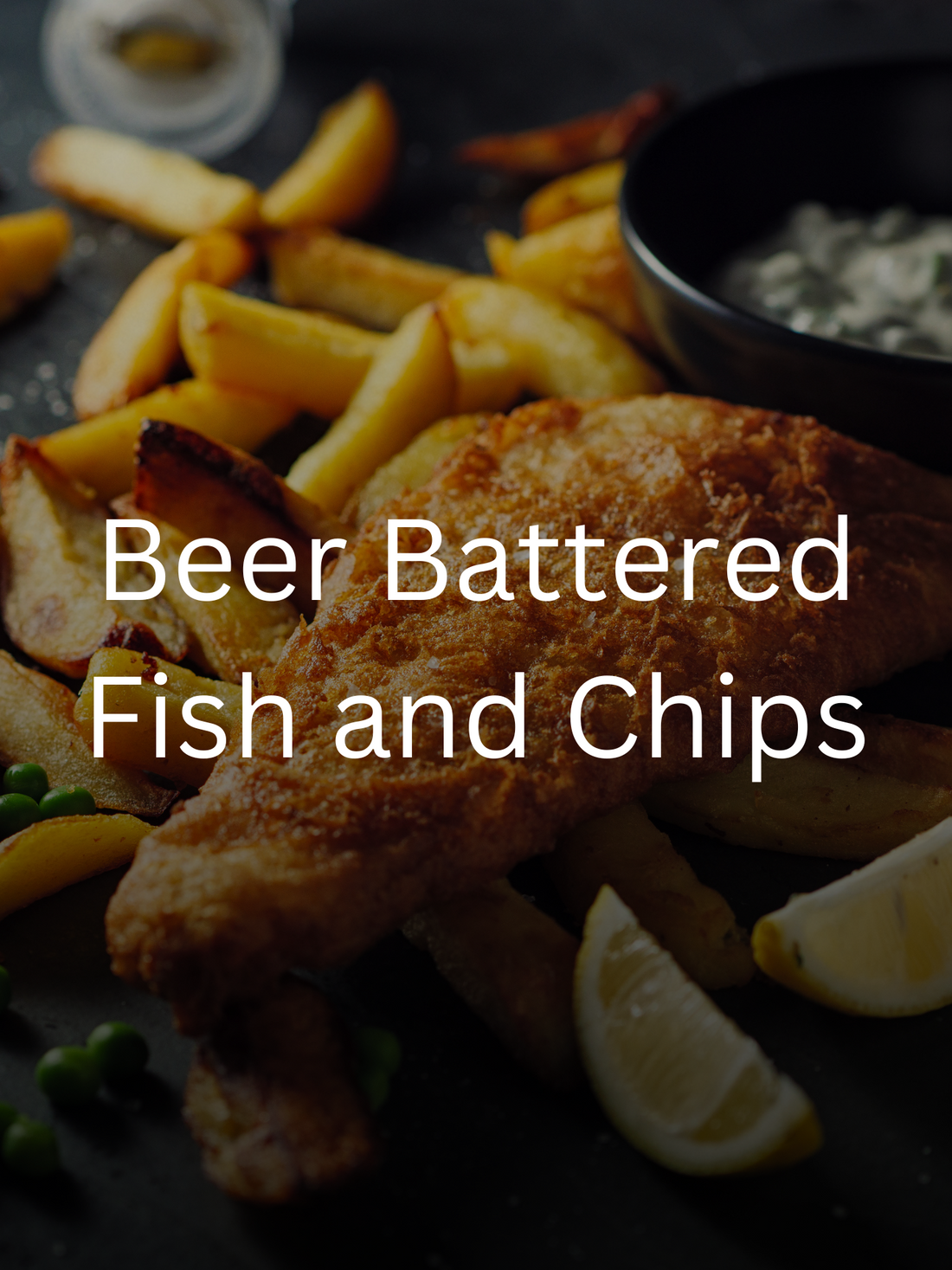 Beer Battered Fish & Chips